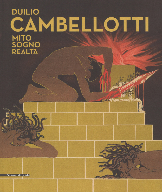 Duilio Cambellotti. Mito, sogno, realtà. Catalogo della mostra